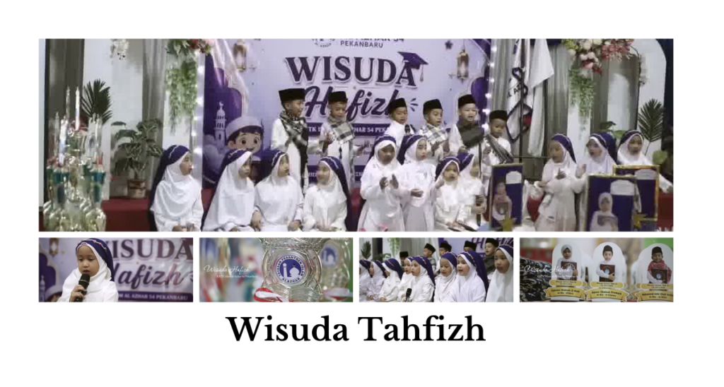 Wisuda Tahfizh TK Islam Al Azhar 54 Pekanbaru 2026