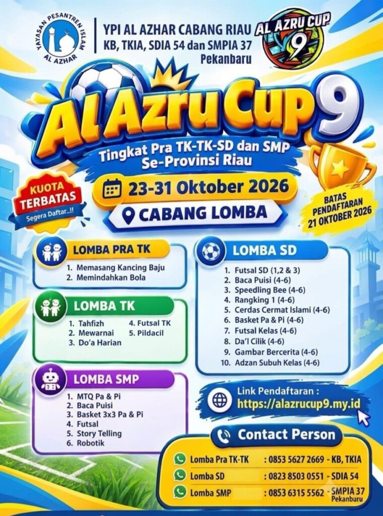 Poster Al Azru Cup 9 YPI Al Azhar Cabang Riau bersama TK Islam Al Azhar 54 Pekanbaru